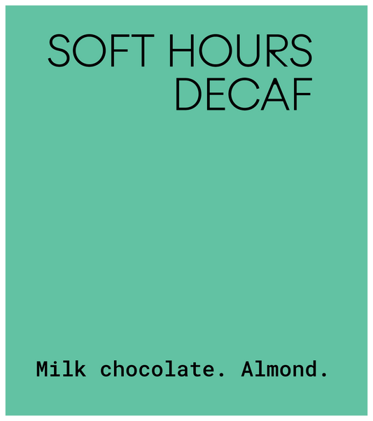 Soft Hours Decaf - Colombia & Ethiopia